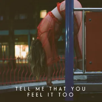 Tell Me That You Feel It Too by Lyves