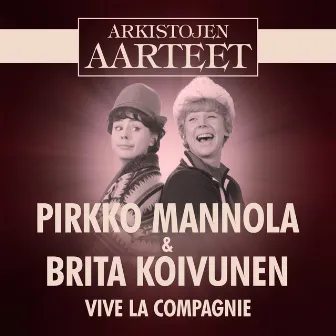 Arkistojen Aarteet - Vive La Compagnie by Brita Koivunen