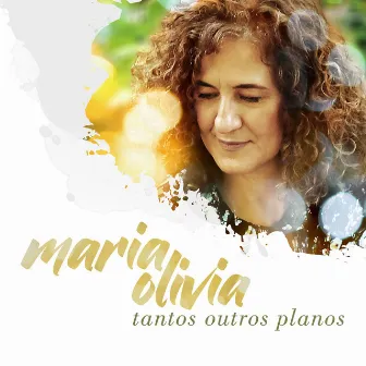 Tantos Outros Planos by Maria Olívia