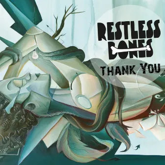 Thank You by Restless Bones