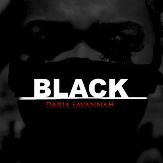 Black by D.Savannah