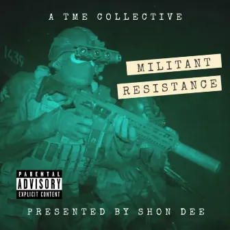 Militant Resistance (Deluxe Edition) by Shon Dee