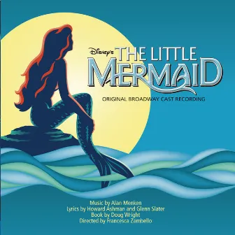 The Little Mermaid: Original Broadway Cast Recording by Original Cast