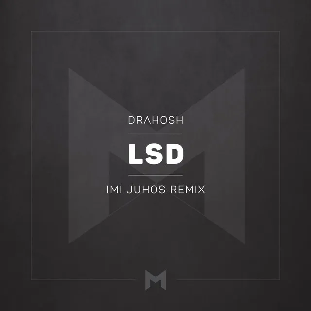 Lsd - Imi Juhos Remix