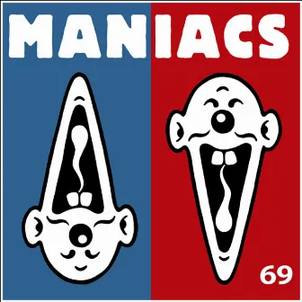 69 by Maniacs