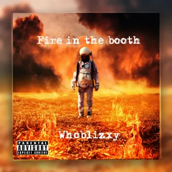 Fire In The Booth by WhoBlizxy