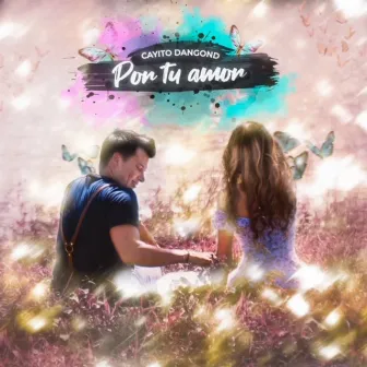 Por Tu Amor by Cayito Dangond