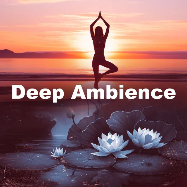 Deep Ambience