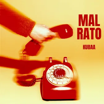 Mal Rato by KUBAA