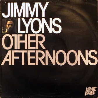 Other Afternoons by Jimmy Lyons