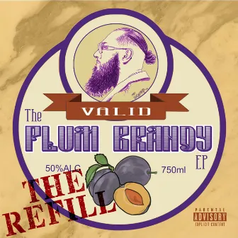 The Plum Brandy EP: The Refill by Valid