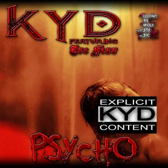 Psycho by KYD