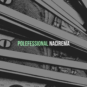 Polefessional by NACIREMA