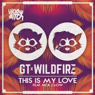 This Is My Love by Wildfire