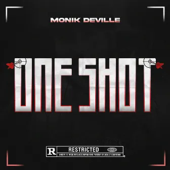 One Shot by Monik Deville