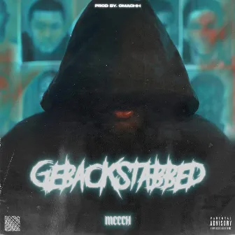 Gebackstabbed by Meech