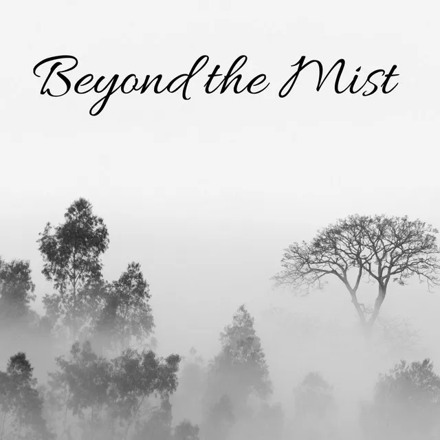 Beyond the Mist