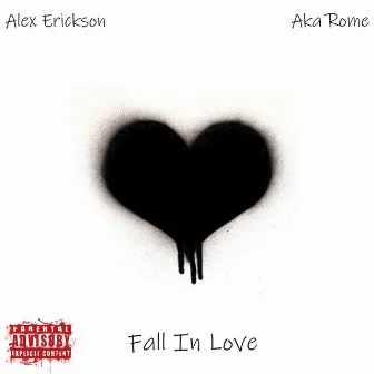 Fall in Love by Aka Rome