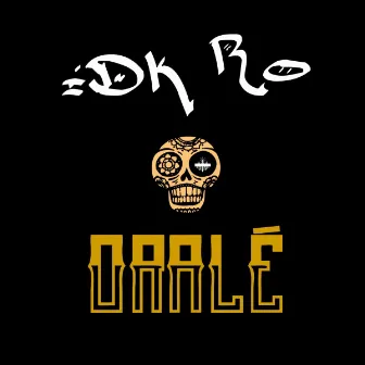 Oralé by IDKro