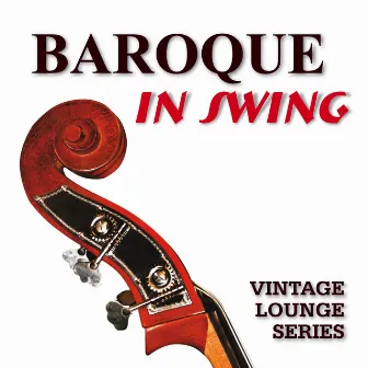 Baroque in Swing (Vintage Lounge Series - 1970s) by Michael Goltz