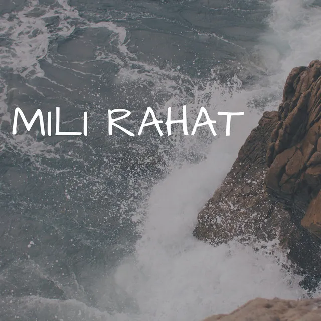 Mili Rahat