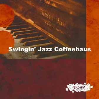 Swingin' Jazz Coffeehaus by Quiet Jazz & Coffee