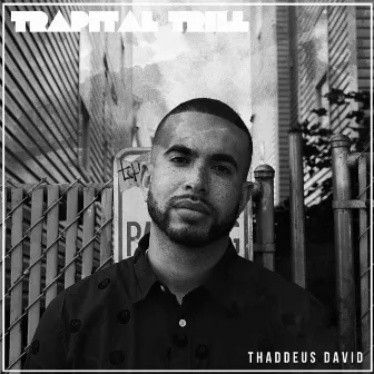 Trapital Trill by Thaddeus David