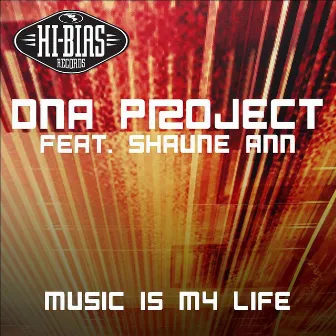 Music Is My Life by DNA Project