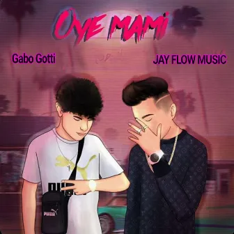 Oye Mami by Jay Flow Music