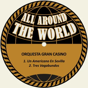 Un Americano en Sevilla / Tres Vagabundos by Orquesta Gran Casino