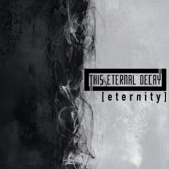 Eternity by This Eternal Decay