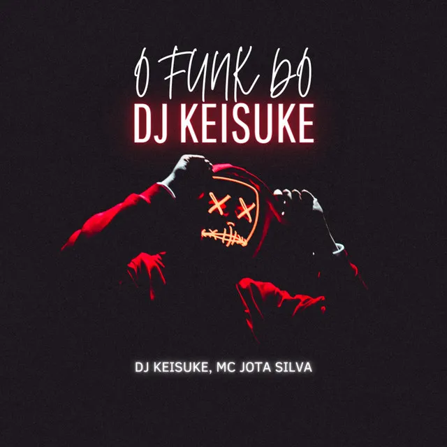 O Funk do Dj Keisuke