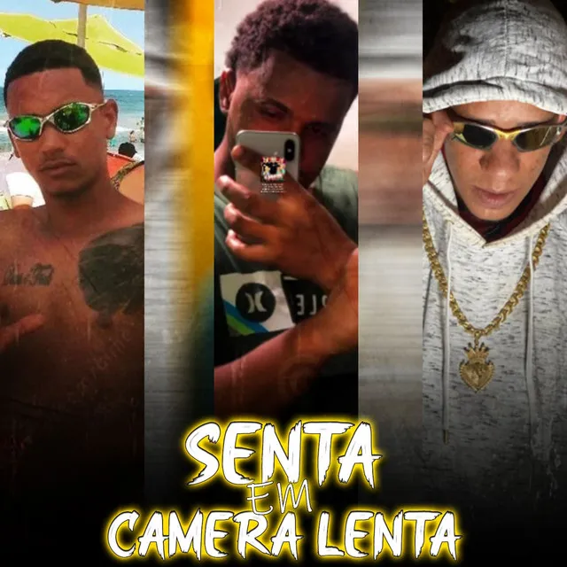 Senta em Camera Lenta