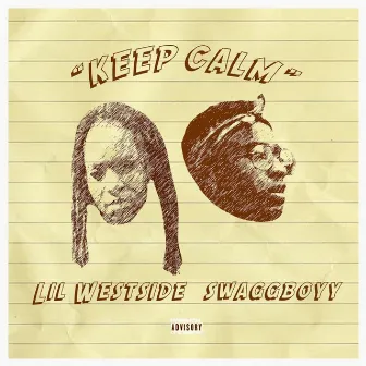 Keep Calm by lil westside