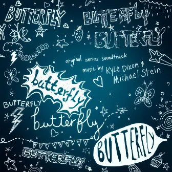 Butterfly (Original Series Soundtrack) by Kyle Dixon & Michael Stein