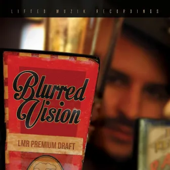 Blurred Vision by Dazer Daze