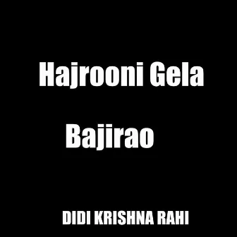 Hajrooni Gela Bajirao by 