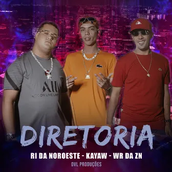 Diretoria by Mc Ri da Noroeste