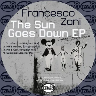 The Sun Goes Down EP by Francesco Zani