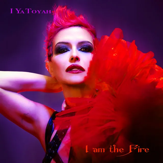 I am the Fire