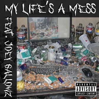 My Life's a Mess by Pathosspaceghost