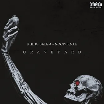 Graveyard by Kiiing Salem