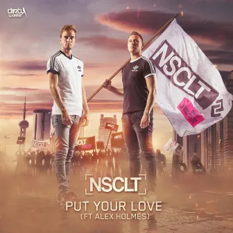 Put Your Love by NSCLT