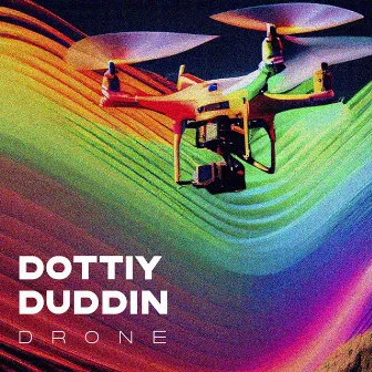 Drone by Dottiy