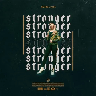 Stronger by Alaina Cross