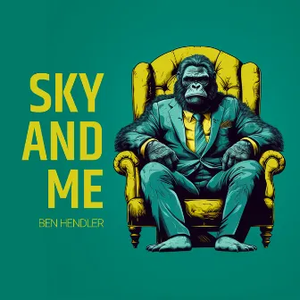 Sky and Me by Ben Hendler