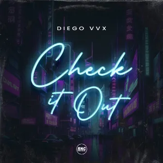 Check It Out by Diego VVX