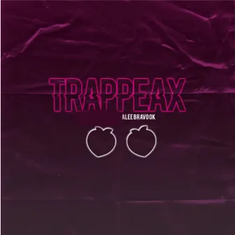 Trappeax by Alee Bravo OK