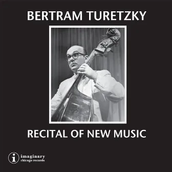 Recital of New Music by Bertram Turetzky