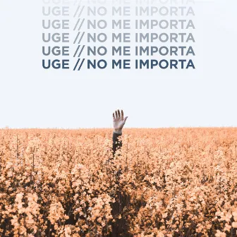 No Me Importa by Uge